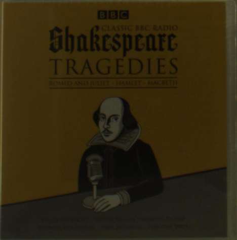 William Shakespeare: Classic BBC Radio Shakespeare: Tragedies, CD