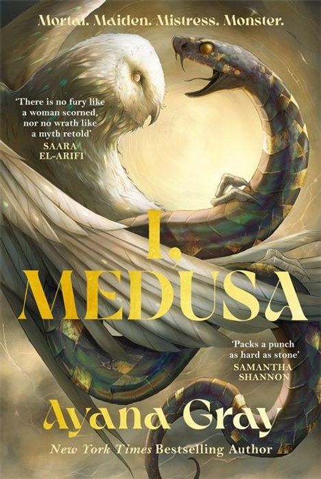 "I, MEDUSA" ist in großen gelben Buchstaben dargestellt. Zwei Zitate sind von Saara El-Arifi und Samantha Shannon. Eine Schlange begegnet einer Eule.