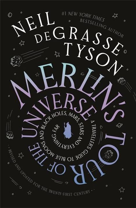 "Neil deGrasse Tyson, Merlin's Tour of the Universe. Illustration von Planeten und Sternen auf schwarzem Hintergrund."