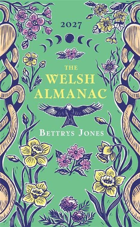 Logo mit "2027", "The Welsh Almanac", "Bettrys Jones". Illustration mit Blumen, Vögeln und geschwungenen Linien.