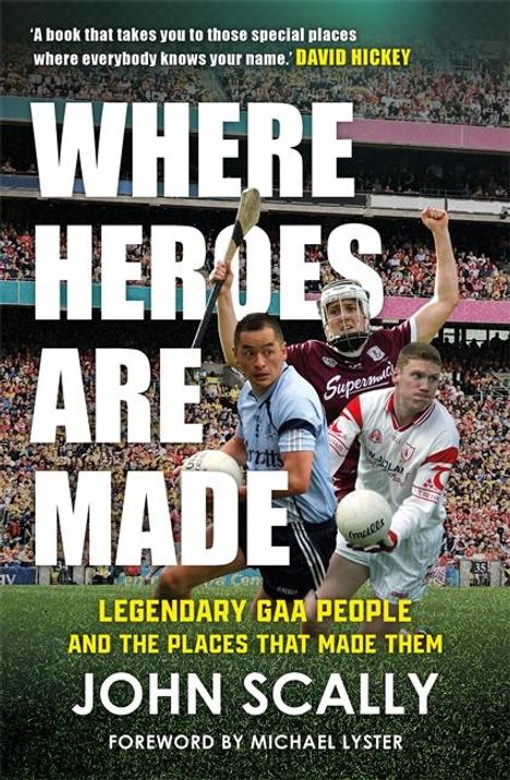 John Scally: Where Heroes Are Made, Buch