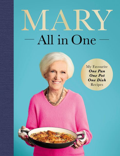 "MARY - All in One. My Favourite One Pan One Pot One Dish Recipes." Ältere Frau in Pink hält eine Pfanne mit Essen.