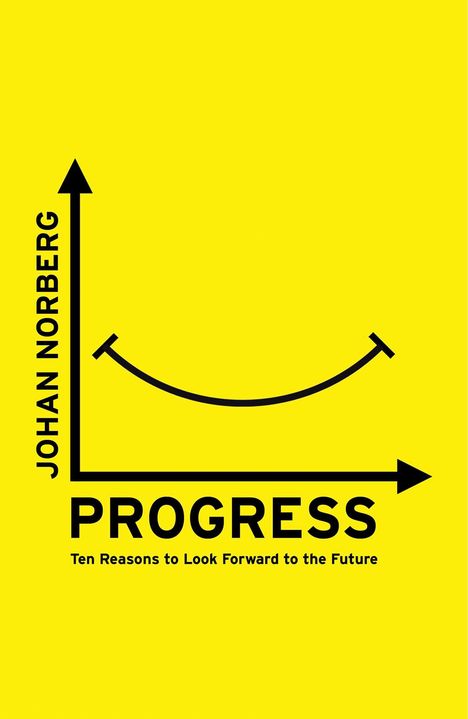 Johan Norberg: Progress, Buch