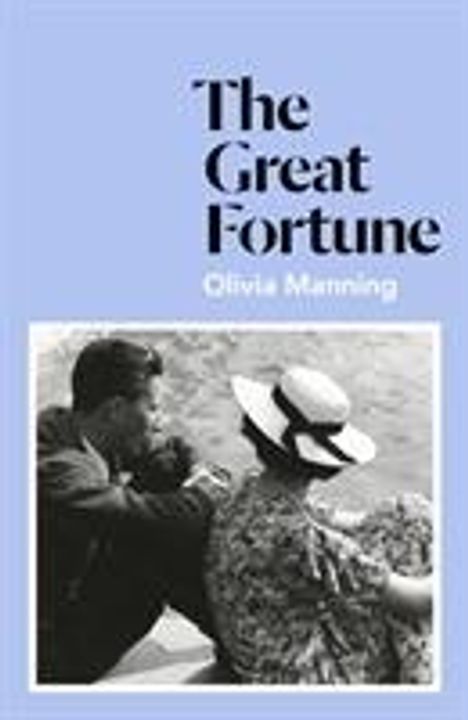 Olivia Manning: The Great Fortune, Buch
