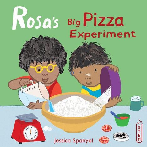 "Rosa's Big Pizza Experiment" zeigt zwei Kinder, die Mehl mischen. Daneben Zutaten und eine Waage.