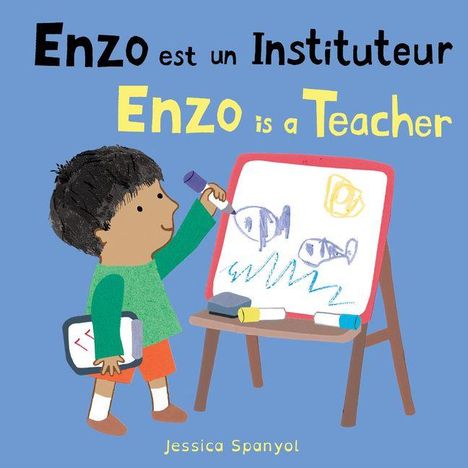 Text: "Enzo est un Instituteur. Enzo is a Teacher." Illustration: Kind malt Fische auf einer Staffelei.