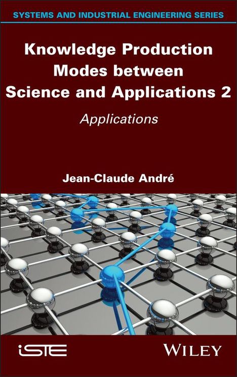 Jean-Claude Andre: Knowledge Production Modes Between Science and Applications 2, Buch