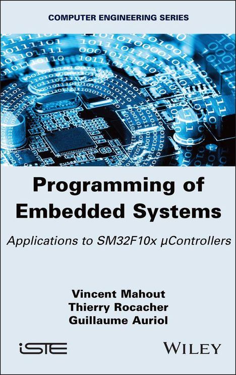 "Programming of Embedded Systems: Applications to SM32F10x μControllers" von Vincent Mahout et al.; blauer Schaltkreis-Hintergrund.