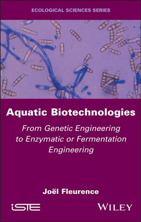 Jöel Fleurence: Aquatic Biotechnologies, Buch