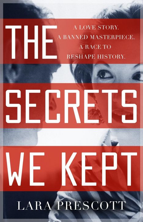 Lara Prescott: Prescott, L: The Secrets We Kept, Buch