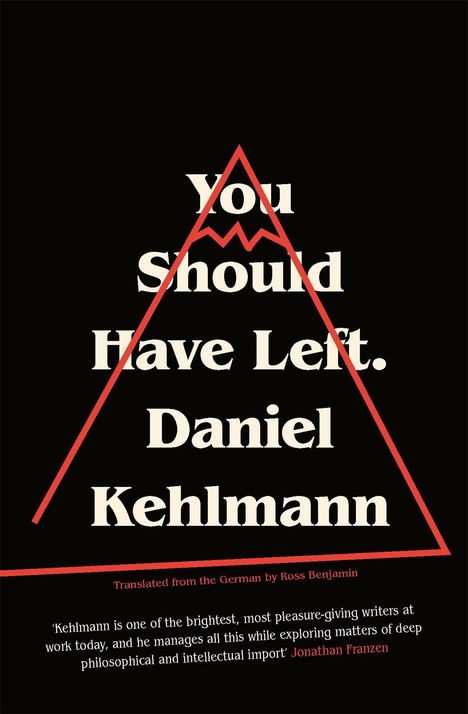 Daniel Kehlmann: You Should Have Left, Buch