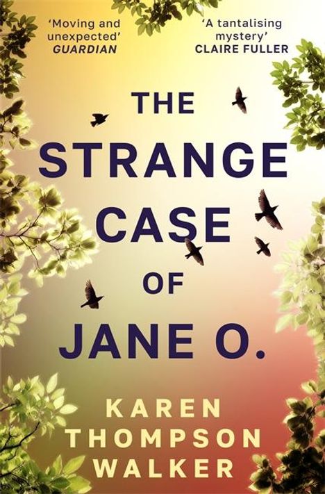 Karen Thompson Walker: The Strange Case of Jane O., Buch