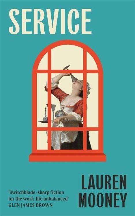 SERVICE. Lauren Mooney. Zitat: "Switchblade - sharp fiction for the work-life unbalanced" von Glen James Brown. Illustration: Frau durch Fenster.