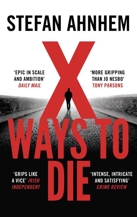 Stefan Ahnhem: X Ways to Die, Buch