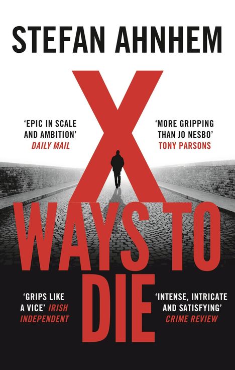Stefan Ahnhem: X Ways to Die, Buch