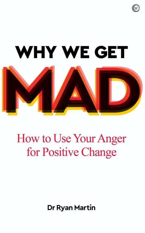 Ryan Martin: Why We Get Mad, Buch