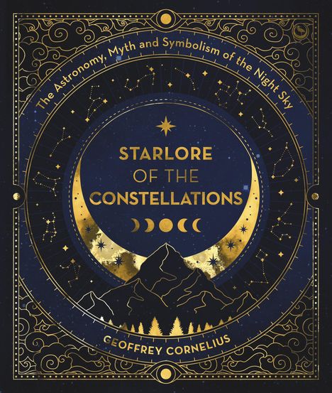 Geoffrey Cornelius: Starlore of the Constellations, Buch