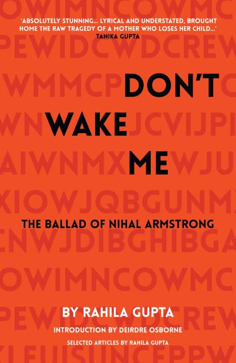 Rahila Gupta: Gupta, R: Don't Wake Me: The Ballad Of Nihal Armstrong, Buch