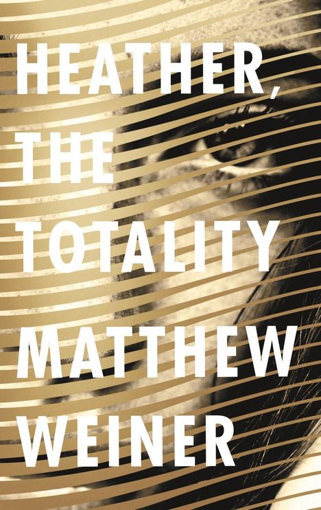 Matthew Weiner: Heather, The Totality, Buch