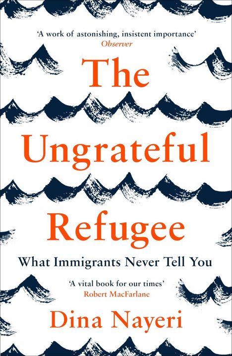 Dina Nayeri: The Ungrateful Refugee, Buch