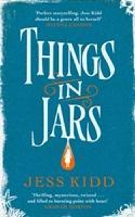 Jess Kidd: Things in Jars, Buch