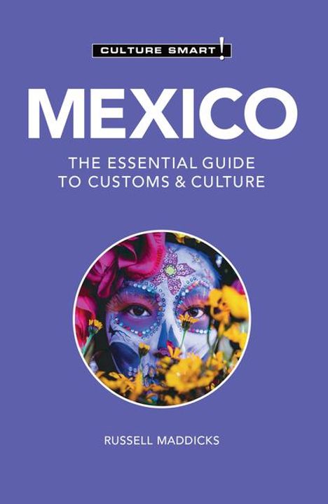 Russell Maddicks: Mexico - Culture Smart!, Buch