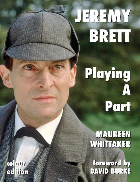 Maureen Whittaker: Jeremy Brett - Playing A Part, Buch