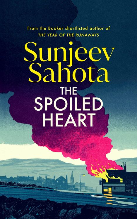 Sunjeev Sahota: The Spoiled Heart, Buch