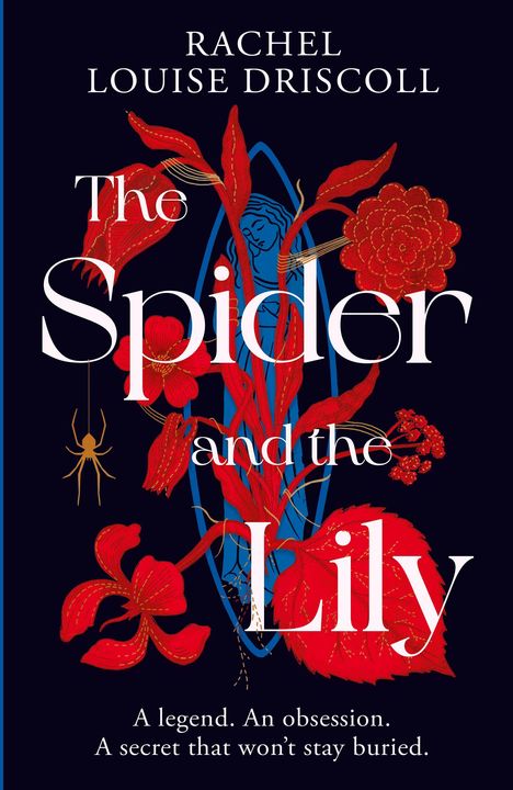 "RACHEL LOUISE DRISCOLL" oben. Darunter "The Spider and the Lily". Rote Blumen, Blätter und Spinne als Illustration.