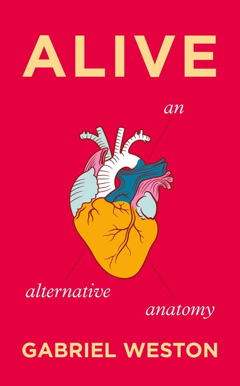 Gabriel Weston: Alive, Buch