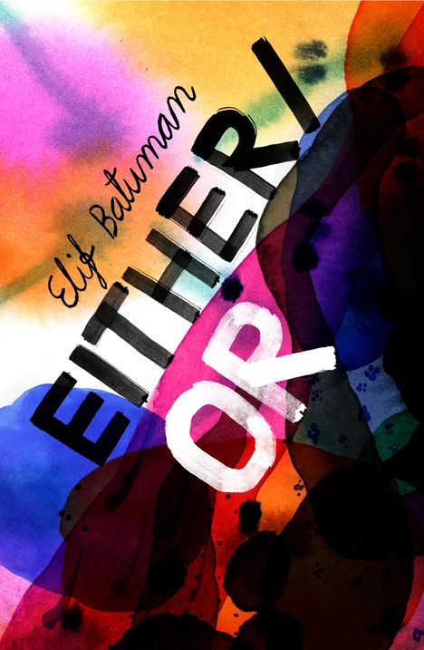 Elif Batuman: Either/Or, Buch