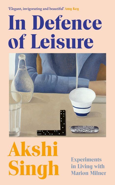 Akshi Singh: In Defence of Leisure, Buch