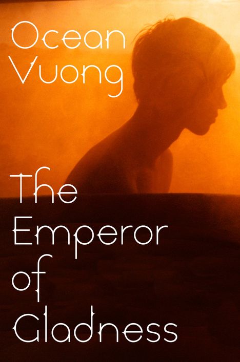 Ocean Vuong: The Emperor of Gladness, Buch