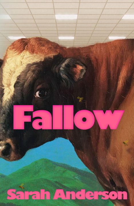 "Fallow" und "Sarah Anderson" in rosa Schrift. Eine Kuh im Vordergrund, mit Bergen im Hintergrund und Bienen um sie herum.