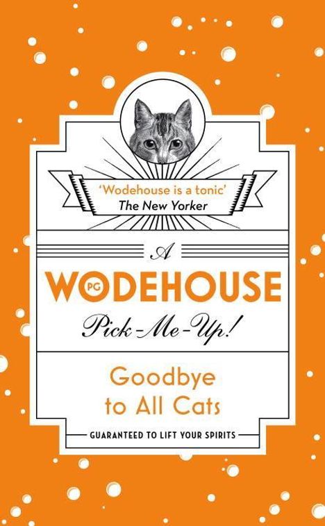 P. G. Wodehouse: Goodbye to All Cats, Buch