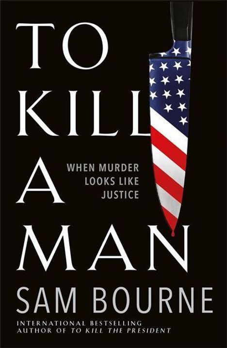 Sam Bourne: To Kill a Man, Buch