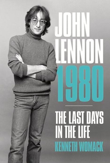 Kenneth Womack: John Lennon, 1980: The Final Days, Buch