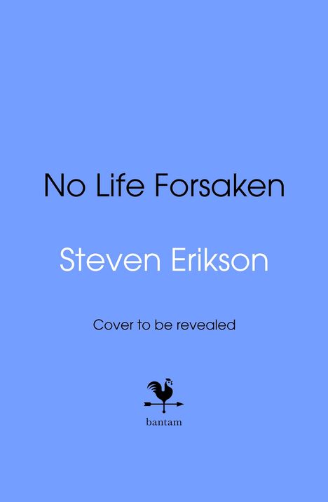 Steven Erikson: No Life Forsaken, Buch