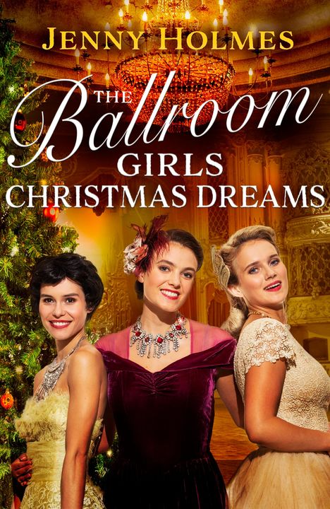 Jenny Holmes: The Ballroom Girls: Christmas Dreams, Buch