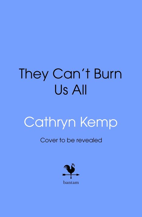 Cathryn Kemp: They Can't Burn Us All, Buch