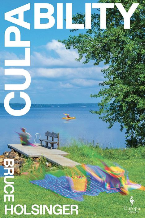 „CULPABILITY“ und „BRUCE HOLSINGER“ in großen Lettern. Ein Steg führt zu einem See, grüne Wiese, unscharfe Figuren.