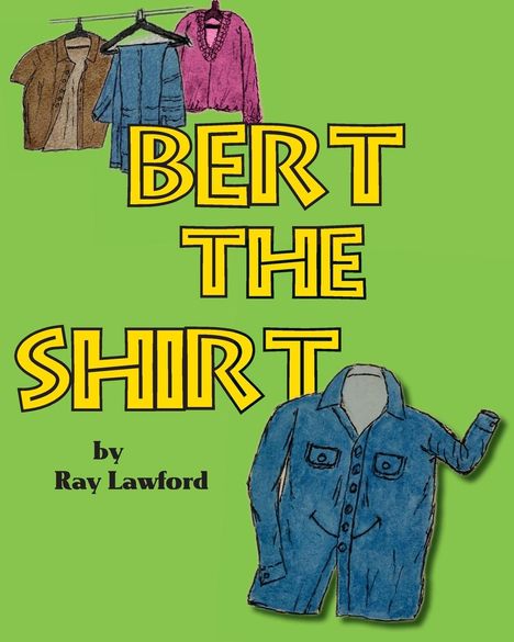 Ray Lawford: Bert the Shirt, Buch