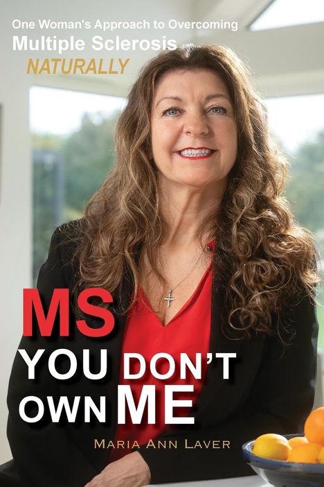 Maria Ann Laver: MS You Don't Own Me, Buch
