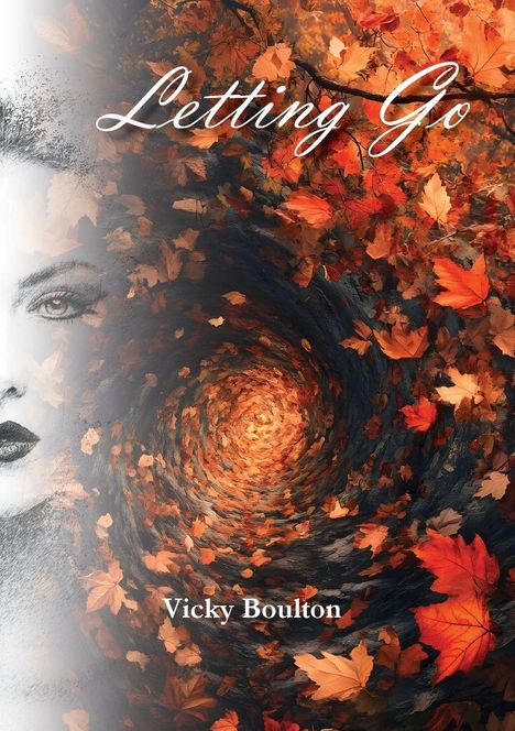 "Letting Go" und "Vicky Boulton" in eleganter Schrift. Gesicht und Spiralwirbel aus Herbstblättern kombiniert.