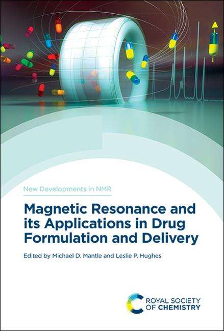Magnetic Resonance and Its Applications in Drug Formulation and Delivery, Buch