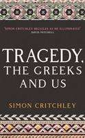 Simon Critchley: Tragedy, the Greeks and Us, Buch
