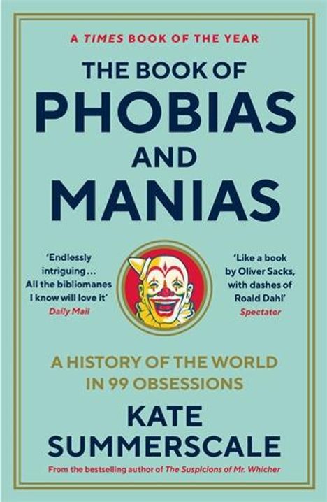 Kate Summerscale: The Book of Phobias and Manias, Buch