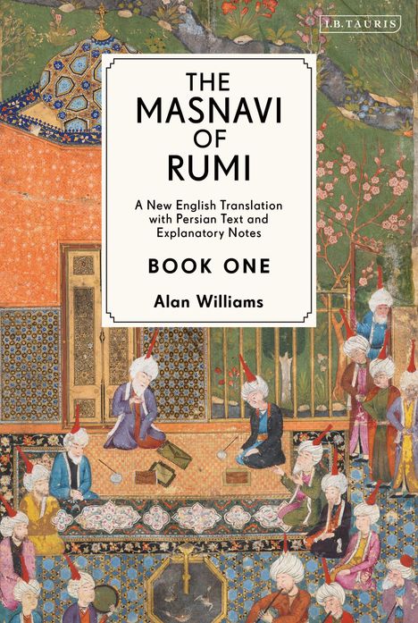 Jalaloddin Rumi: The Masnavi of Rumi, Book One, Buch
