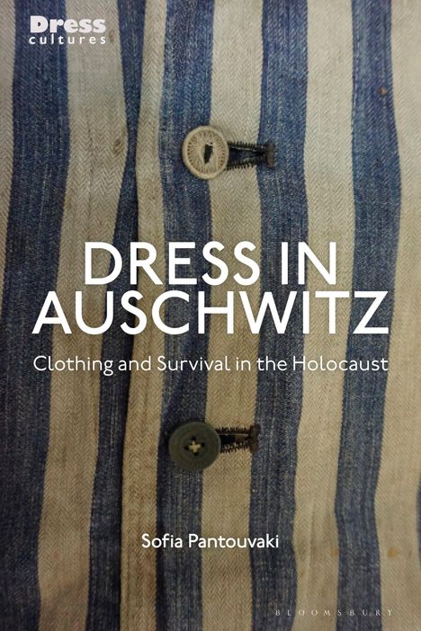Sofia Pantouvaki: Dress in Auschwitz, Buch