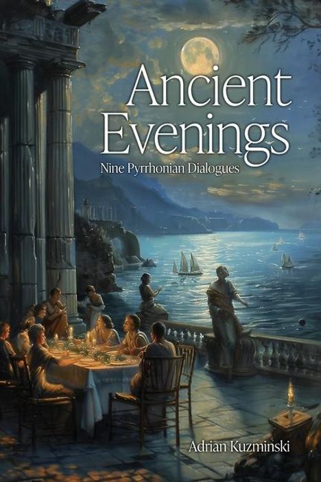 Adrian Kuzminski: Ancient Evenings, Buch